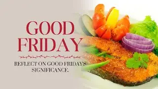 What Do PEOPLE in the Caribbean EAT on Good Friday?