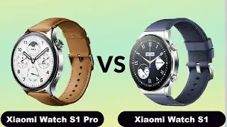 xiaomi watch s1 pro vs xiaomi watch s1..review