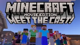 Meet The Cast! - [Minecraft Movie Edition]