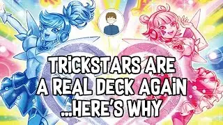 TRICKSTARS ARE A REAL DECK AGAIN...HERE'S WHY | Yu-Gi-Oh! Discussion