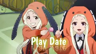 [AMV] Kakegurui | Runa Yomozuki edit - Play Date | story wa anime