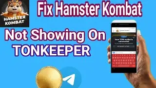 Hamster Kombat| How to Fix Hamster Kombat Not Showing on Tonkeeper| Airdrop & Withdrawal