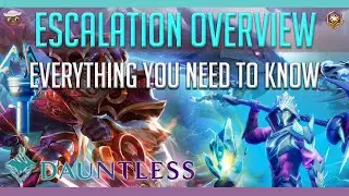 Dauntless Escalation Overview What You Need to Know (Stormchaser Update)