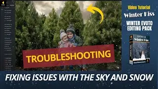 Winter Kiss Editing in Evoto Tutorial: Manually Troubleshooting discrepancies between the sky + snow