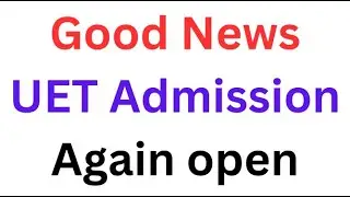 UET New Admission open 2024 I How to Change Preference UET Lahore I UET Merit Lists 2024 I UET ECAT