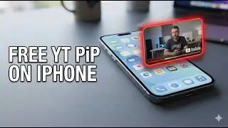 How to Enable YouTube Picture in Picture on iPhone | Free PiP Setup Guide