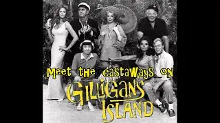Gilligan's Island - Meet The Castaways
