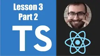 Learn Typescript For React - 03.02: Creating Your Own Type Definition Files