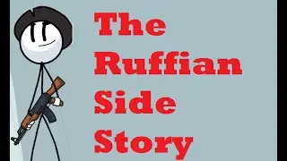 The Ruffian Side Story ( Henry Stickmin Collection )