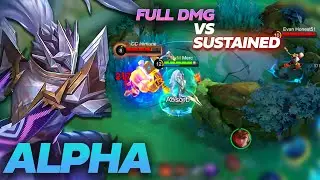 Alpha Full Damage Build or Sustained Build? | Alpha Full Gameplay | Stream Highlights