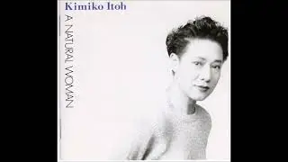 Kimiko Itoh - Miracles of Loving