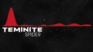 [Moombahcore] Teminite - Spider