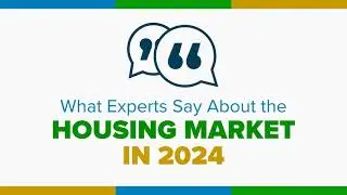 What Experts Say About the Housing Market in 2024 | TVG150