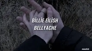 Billie Eilish - Bellyache (Türkçe Çeviri)