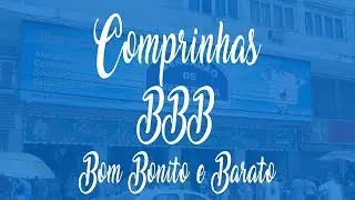 Comprinhas BBB || Mercadão de Madureira