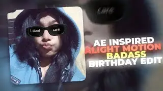 BIRTHDAY EDIT 🎉 AE INSPIRED ALIGHT MOTION FUNNY BIRTHDAY SOFT BADASS EDIT XML PRESET FILE 🗃️ #xml