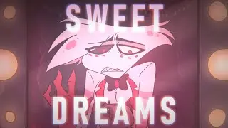 [SAS] - Angel Dust (Hotel Hazbin) ~ Sweet Dream (AMV)