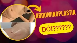 abdominoplastia dói? lipo dói? será isso mesmo?
