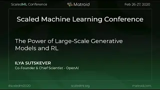 Ilya Sutskever - The Power of Large Scale Generative Models and RL
