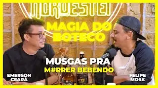EMERSON CEARÁ - Musgas pra morrer bebendo (A magia do Buteco)