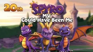 Spyro 20th Anniversary MV - Could Have Been Me