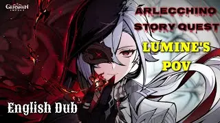 Act I - When the Hearth-Flame Goes Out | Arlecchino Story Quest | Genshin Impact Lumine's POV