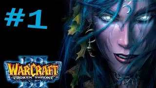 Прохождение Warcraft 3: The Frozen Throne -#1-Наги