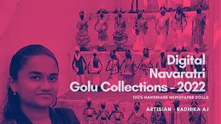 Digital Navaratri Golu Collections -2022 by RADHIKA AJ - #Newspaperdolls #radhikajaworks #navaratri