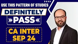 How To Start CA Inter Studies For Sep 2024 Exam | CA Inter Group 1 & Group 2 | Chandan Poddar | ICAI
