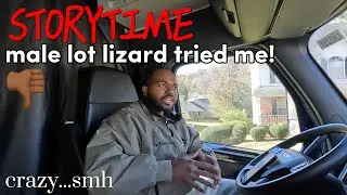 Storytime! Male lot lizard tried to get me on the highway + guy brake checked me