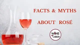 Everything you need to know about Rose wine. Facts and myths about Rosé 
