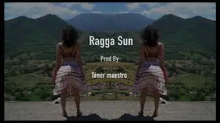 Franglish X S.Pri Noir Type Beat 2018 / Ragga Sun (Prod.By Ténor maestro)