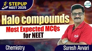 Halo Compounds | Most Expected MCQs for NEET 2025 | Chemistry | LIVE | @InfinityLearn_NEET