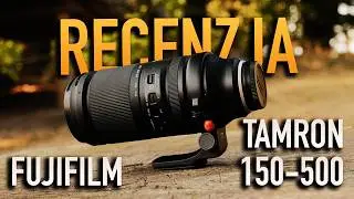 Najwiekszy obiektyw! RECENZJA TAMRON 150-500 FUJIFILM X-MOUNT #FUJIXMOUNT #FUJITAMRON #recenzja