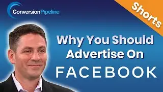 Why You Should Advertise On Facebook | Digital Marketing With Conversion Pipeline #shorts