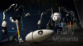 Portal 2 funny moments (ft.Mixelcrafter)