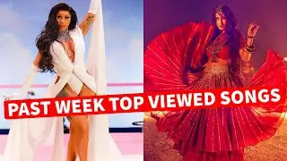 Global Past Week Most Viewed Songs on Youtube [8 February 2021]
