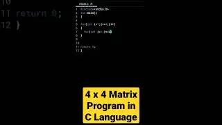Print 4 X 4 Matrix Program in C Language | 