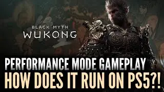How Does Black Myth Wukong Run On PS5?! - Performance Mode Gameplay