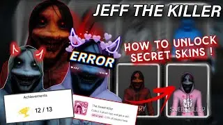 HOW TO UNLOCK SECRET SKINS IN JEFF THE KILLER VERSION 1.4.7 !!!