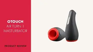OTOUCH Airturn 1 Masturbator Review | PABO