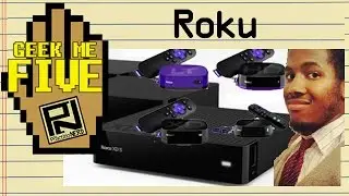 Roku - Geek Me Five #23