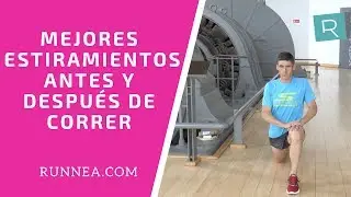 Los mejores estiramientos para antes y para después de correr