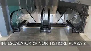 IFE GRACES-II ESCALATOR @ NORTHSHORE PLAZA 2