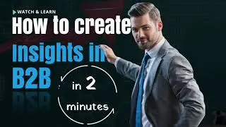 How to write insights in B2B - 2 minute tutorial video | Master B2B Insights in 120 Seconds