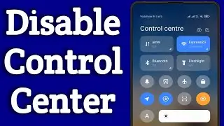 How To Disable Control Center In Miui 12, Xiaomi, Redmi Mobiles