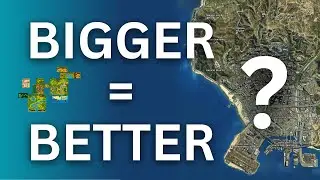 Does a BIGGER map make for a BETTER game?