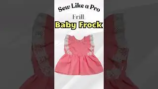 Sew Frill Baby Frock #shorts #babyfrock #babyfrockdesigns