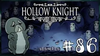 #86 Hollow Knight - Элегия куколки, Отец гусениц, Нерушимая сила