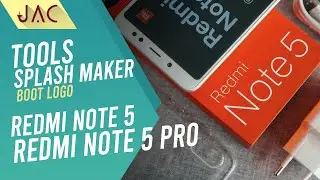 [SHARE] Splash Tools / Splash Maker for Redmi Note 5 / 5 Pro | Whyred [JAC Art Code]